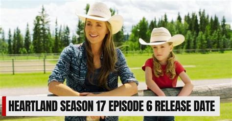 heartland season 17 episode 6|heartland season 6 episode 17 free.